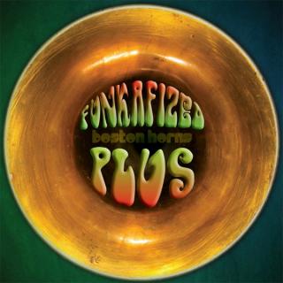 Boston Horns - Funkafized Plus CD