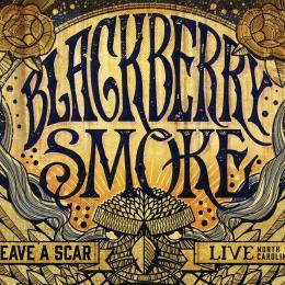 Blackberry Smoke - Leave a Scar Live in NC DVD