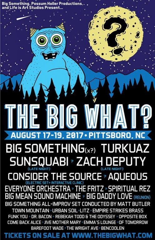 The BIG What? 2017 Lineup